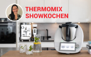 Thermomix Showkochen mit Silke Hochfellner